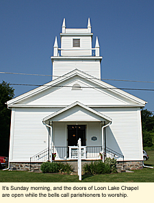 It's Sunday morning, and the doors of Loon Lake Chapel in Wayland, New York are open while the bells call parishioners to worship.