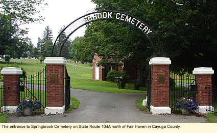 The entrance to Springbrook Cemetery on State Route 104A north of Fair Haven in Cayuga County.